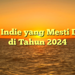 Game Indie yang Mesti Dicoba di Tahun 2024